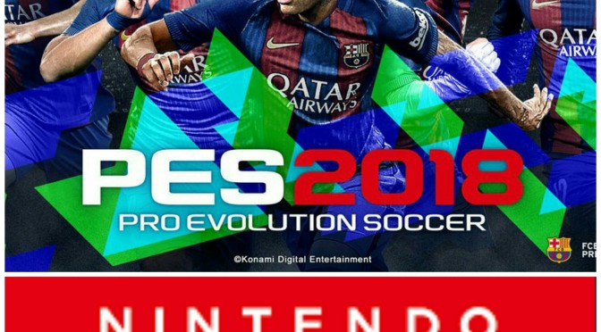 Konami Exec: PES 2018 not coming to Nintendo Switch